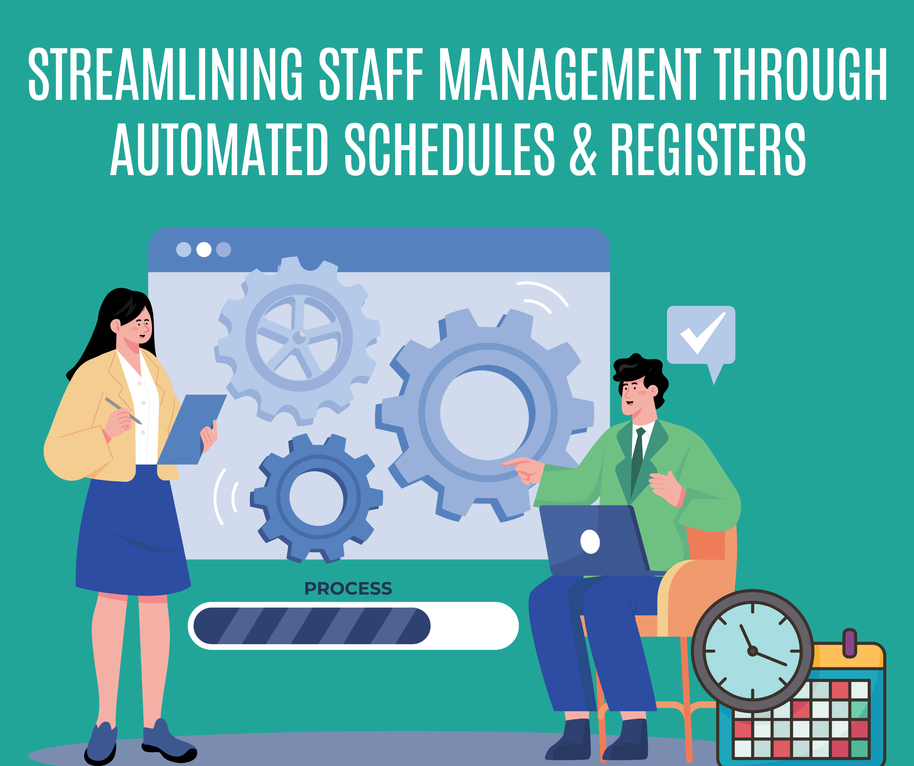 Streamlining Staff Management Through Automated Schedules & Registers