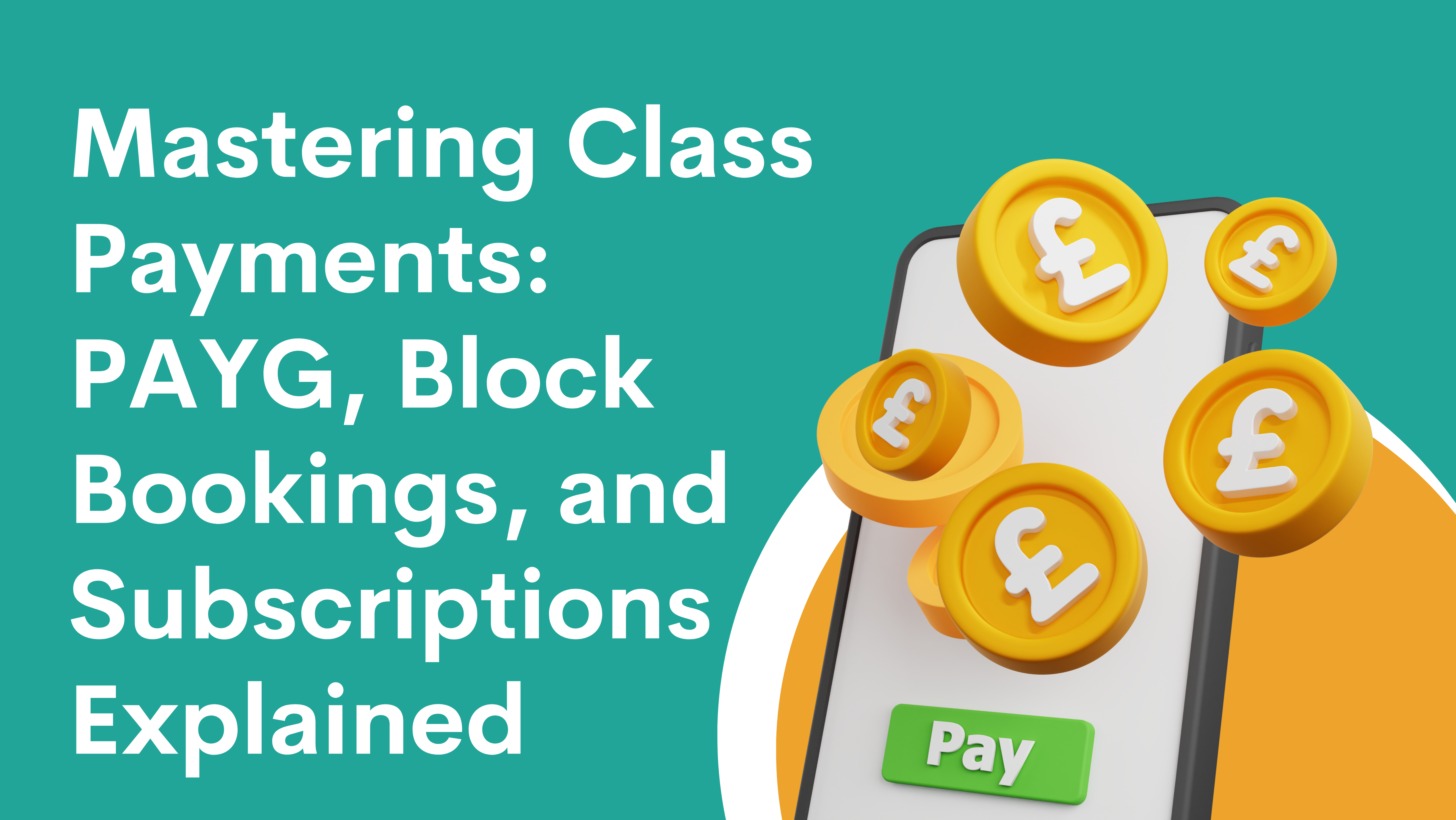 Mastering Class Payments: PAYG, Block Bookings, and Subscriptions Explained