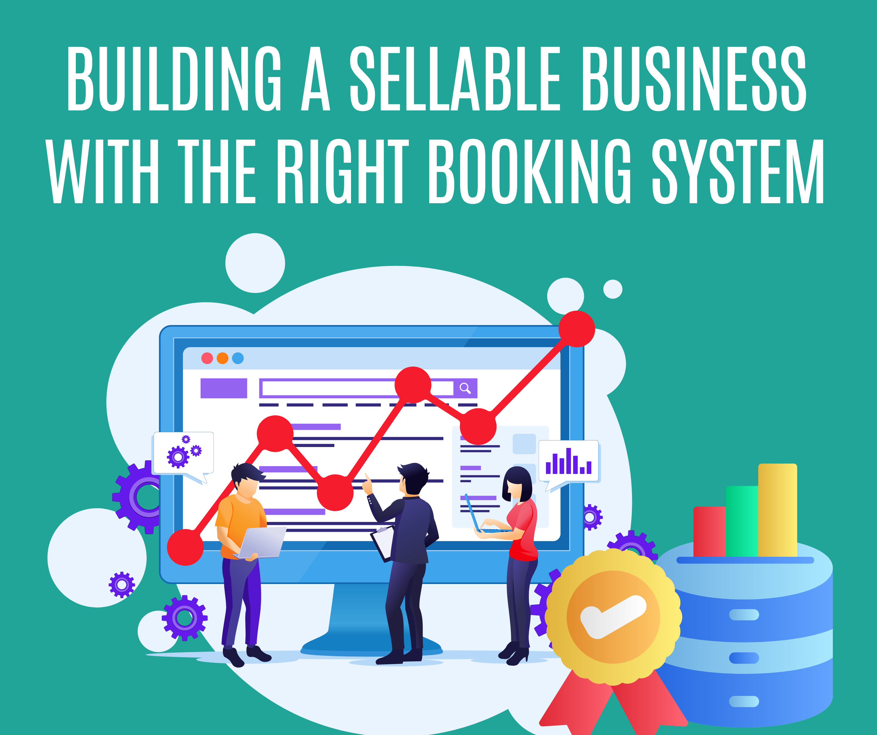 Building a Sellable Business with the Right Booking System